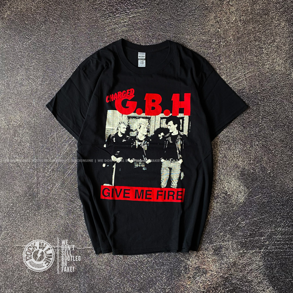 GBH - GIVE ME FIRE Kaos Band Original
