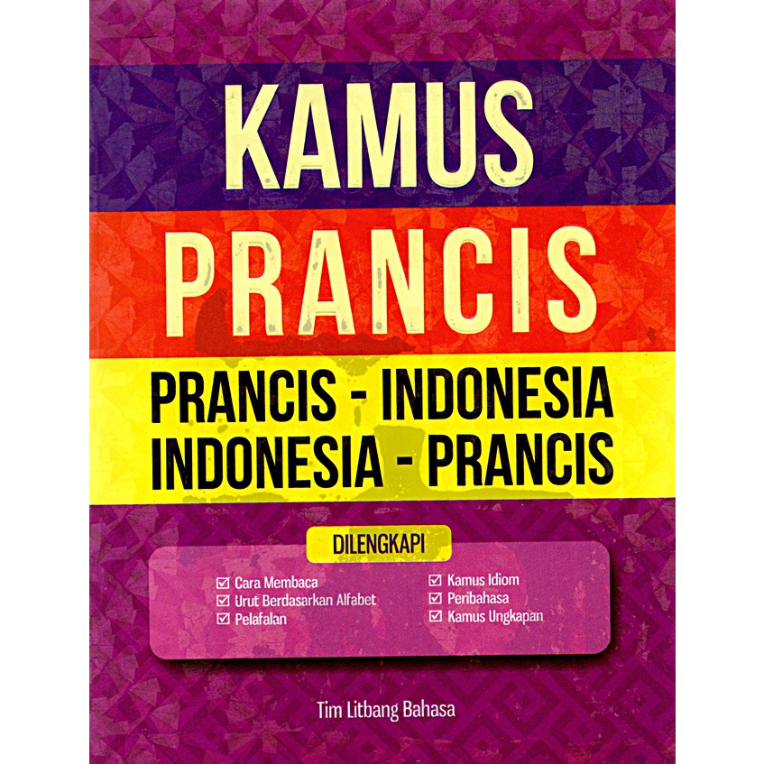 Gramedia Batam-Kamus Prancis: Prancis - Indonesia, Indonesia - Prancis