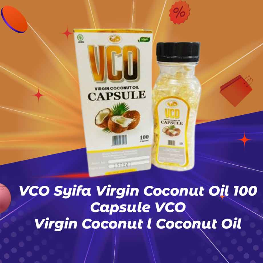 

VCO Syifa Virgin Coconut Oil 100 Capsule l VCO l Virgin Coconut l Coconut Oil