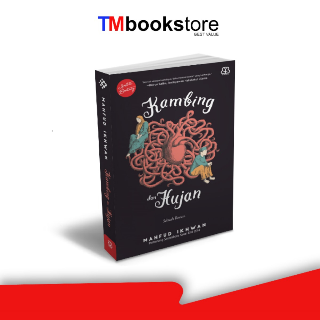 KAMBING DAN HUJAN: SEBUAH ROMAN