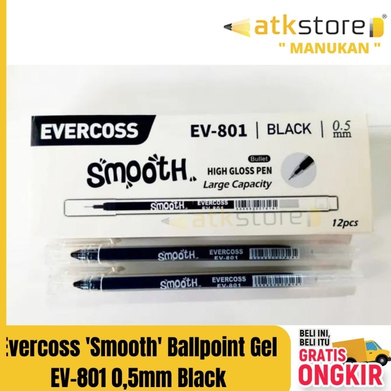 

EVERCOSS BALLPOINT 'SMOOTH' GEL EV-801 0,5mm || pulpen gel 1 pcs