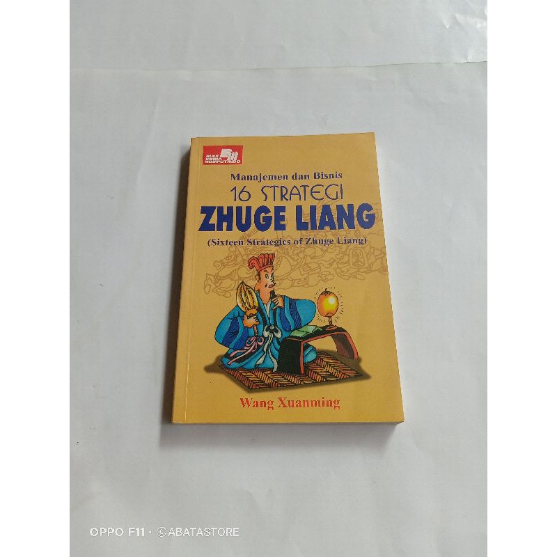 BUKU MANAJEMEN DAN BISNIS 16 STRATEGI ZHUGE LIANG WANG. XUANMING