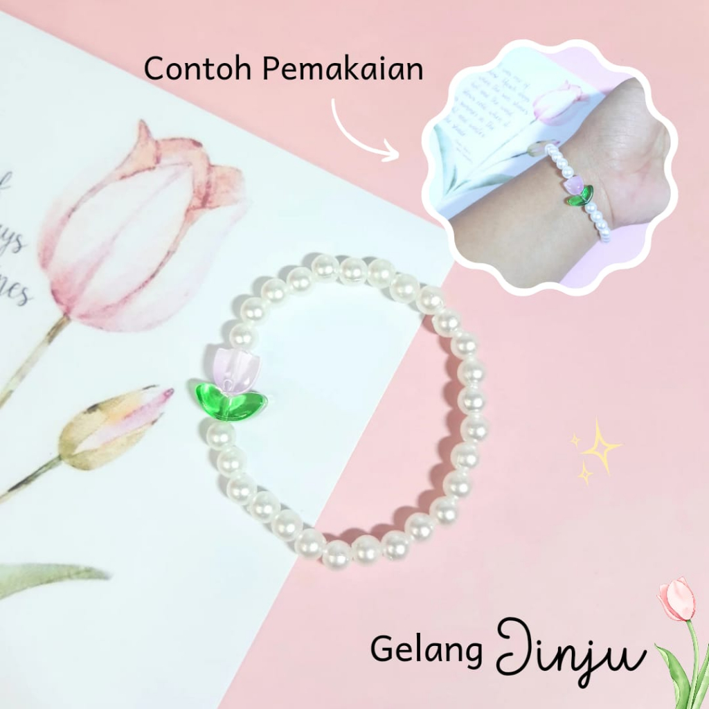 GELANG MANIK KOREA I GELANG PEARL TULIP I GELANG JINJU