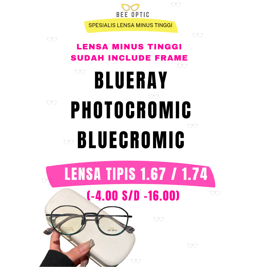 Lensa Minus Tinggi Hi Index 1.67 & 1.74 Photocromic / Blueray / Bluecromic - Sudah Include Frame