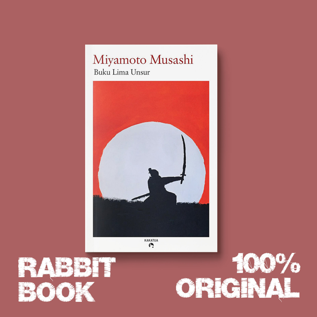 Buku Lima Unsur - Miyamoto Musashi Kakatua
