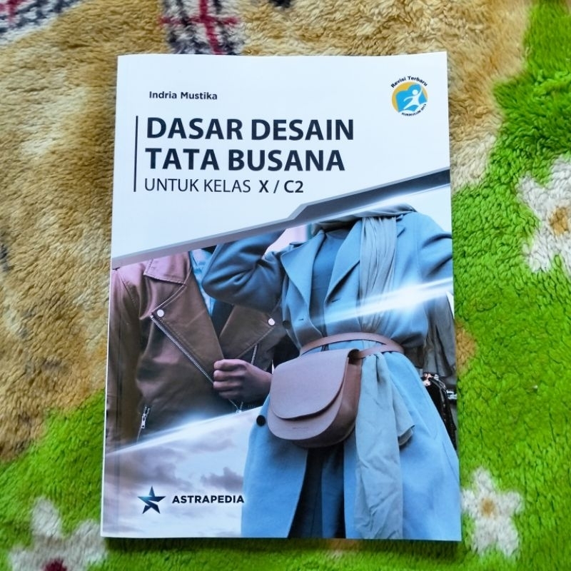 ORIGINAL BUKU DASAR DESAIN TATA BUSANA KELAS 10 C2 SMK