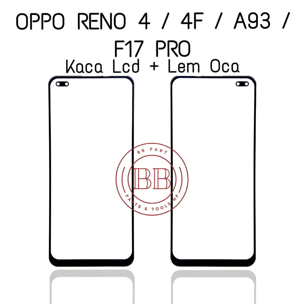 Original Kaca LCD Glass + lem OCA Oppo Reno 4 CPH2113 / Reno 4F SPH2209 / A93 CPH2121 / F17 Pro CPH2119