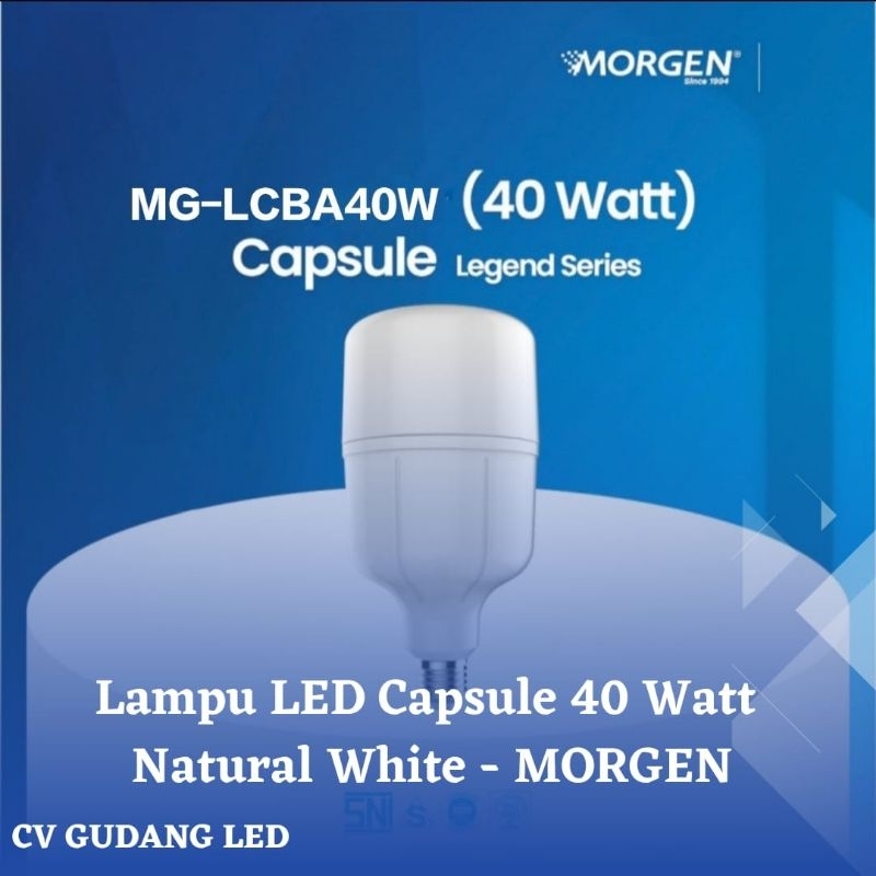 Lampu Led Capsule 40 Watt Natural (4000k) - Morgen