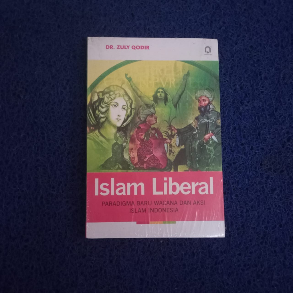 Islam Liberal - Paradigma Baru Wacana & Aksi Islam Indonesia Original Musibook Bukuasli
