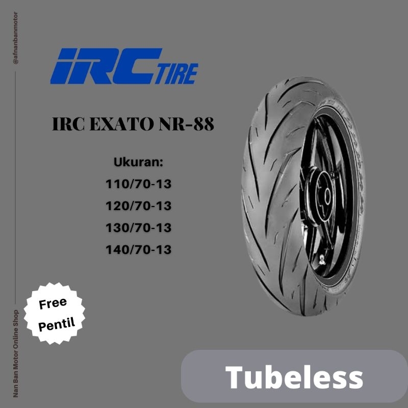 BAN MOTOR IRC EXATO UKURAN 110/70-13, 120/70-13, 130/70-13 & 140/70-13