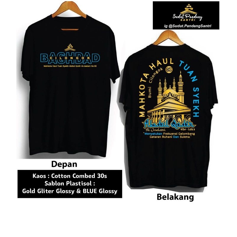kaos MAHKOTA HAUL TUAN SYEKH abdul qodir aljailani yg ke 65 (CILONGOK TERBARU)