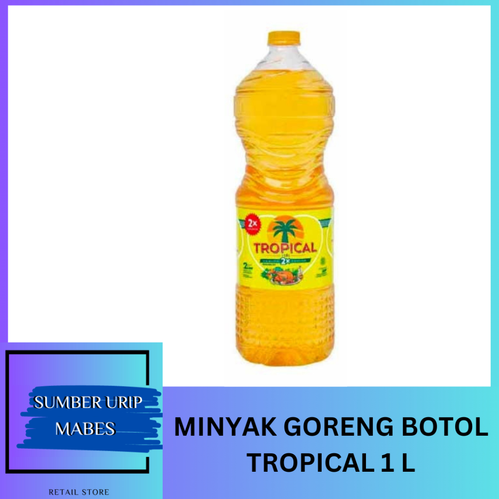 

MINYAK GORENG BOTOL TROPICAL 1 LITER | MINYAK GORENG MURAH