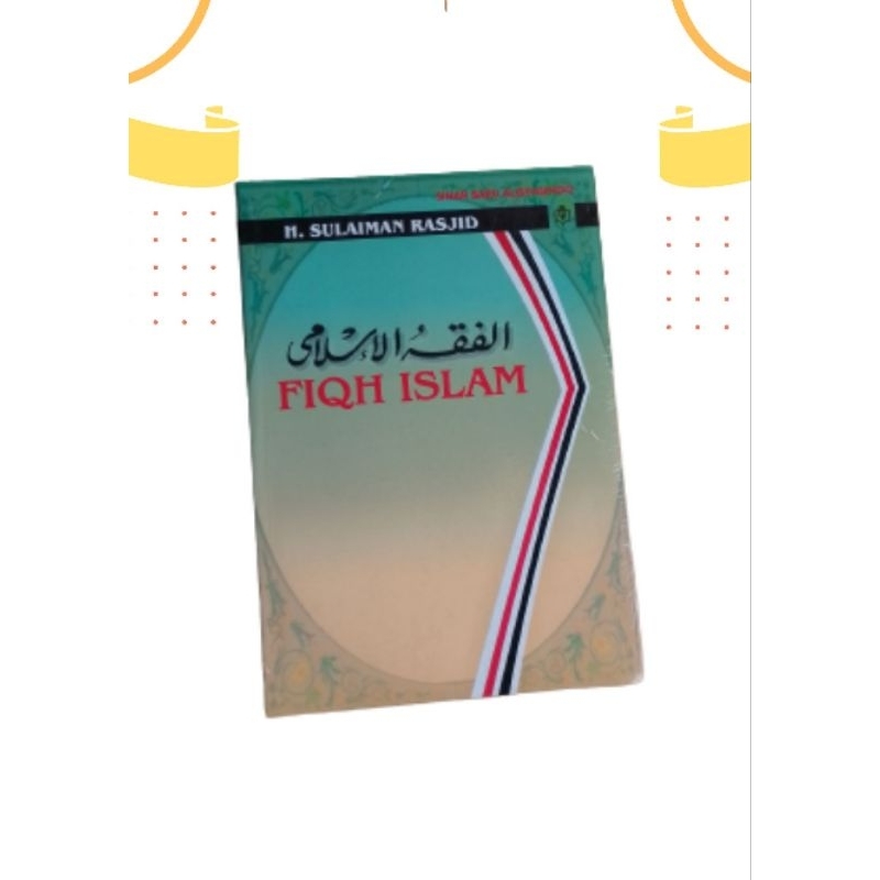 Buku Fiqih Islam Penulis H Sulaiman Rasyid
