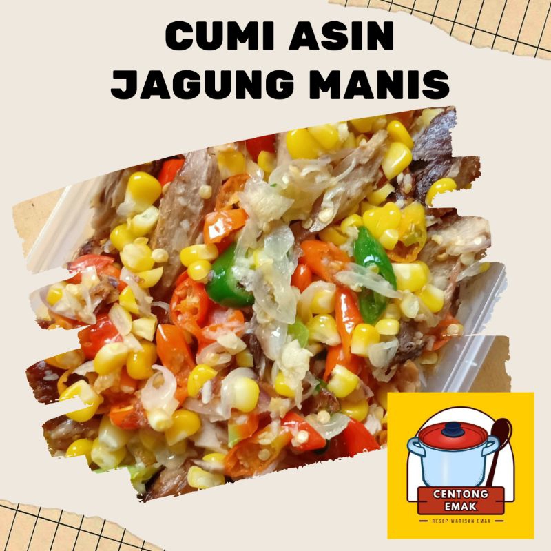 

Cumi Asin Jagung Manis