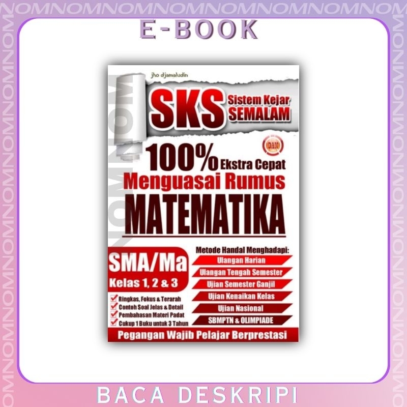 

SKS (Sistem Kejar Semalam) 100% Ekstra Cepat Menguasai Rumus Matematika