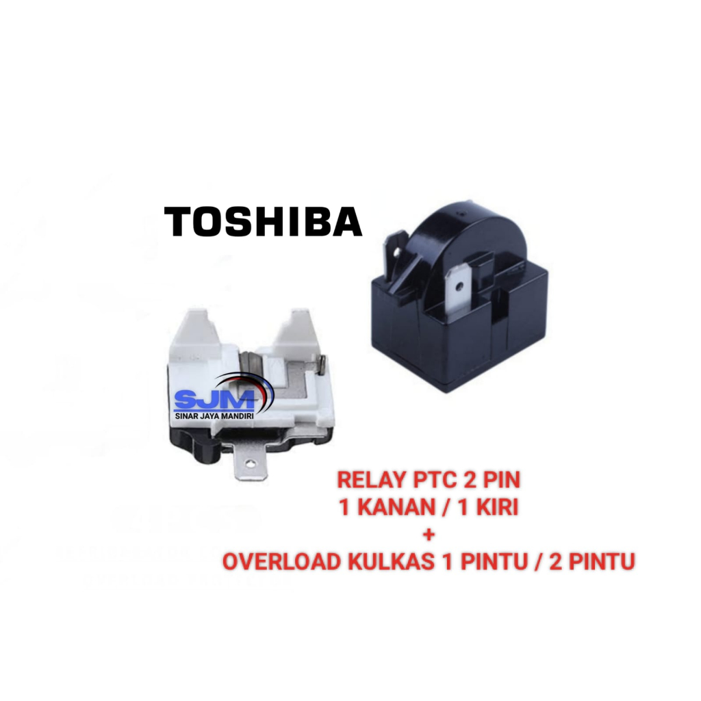 Relay Ptc 2 Pin + Overload Kulkas 2 Pintu Toshiba