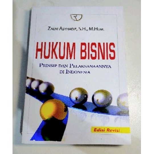 Hukum Bisnis Prinsip dan Pelaksanaannya di Indonesia
