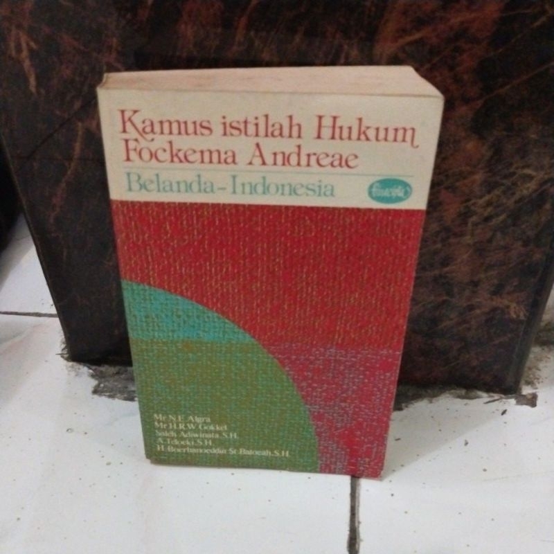 Kamus Istilah Hukum Fockema Andreae Belanda ~ Indonesia