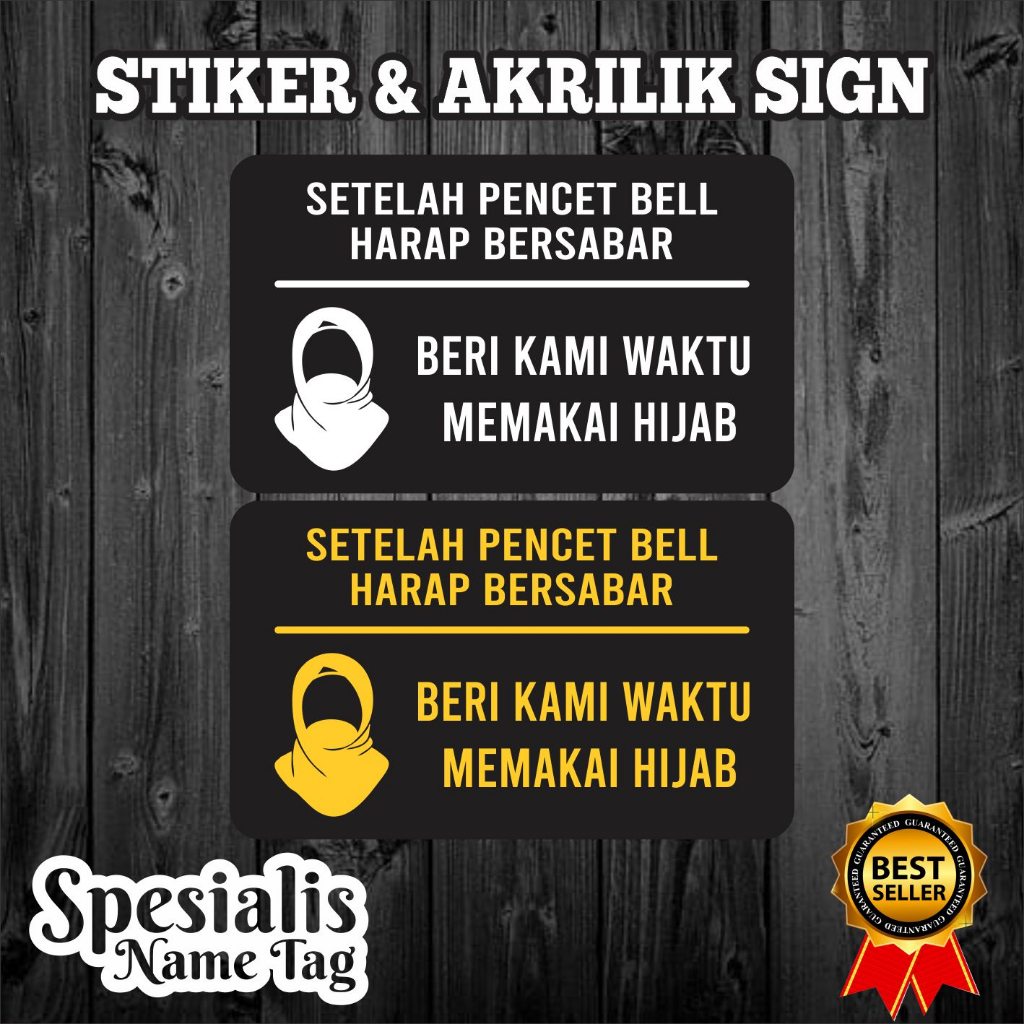 UV Print SIGN AKRILIK - SETELAH PENCET BELL HARAP SABAR - HIJAB - 20 x 12 Cm STIKER HIJAB TAMU KURIR
