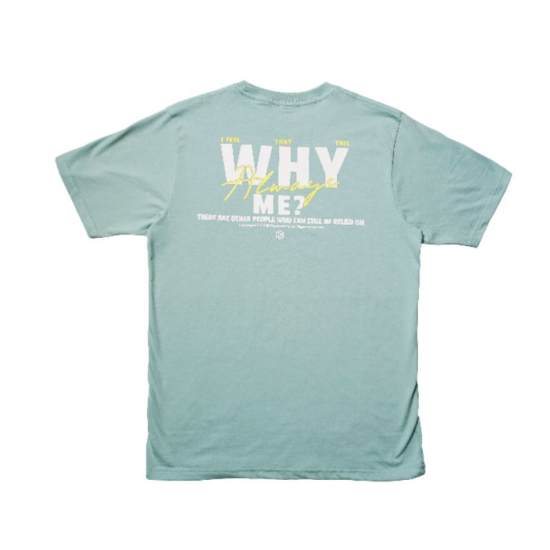 T-Shirt Why Always Me Sage Green BAPIN