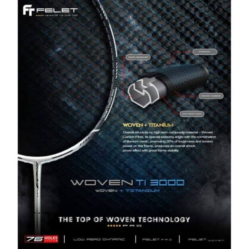Raket Felet Woven TI 3000