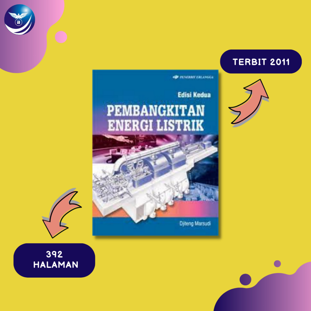 Buku Pembangkitan Energi Listrik Edisi 2 - Djiteng Marsudi