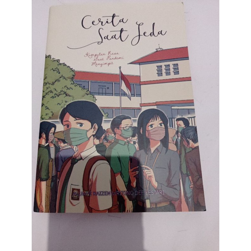 Kumpulan Cerpen: Cerita Saat Jeda