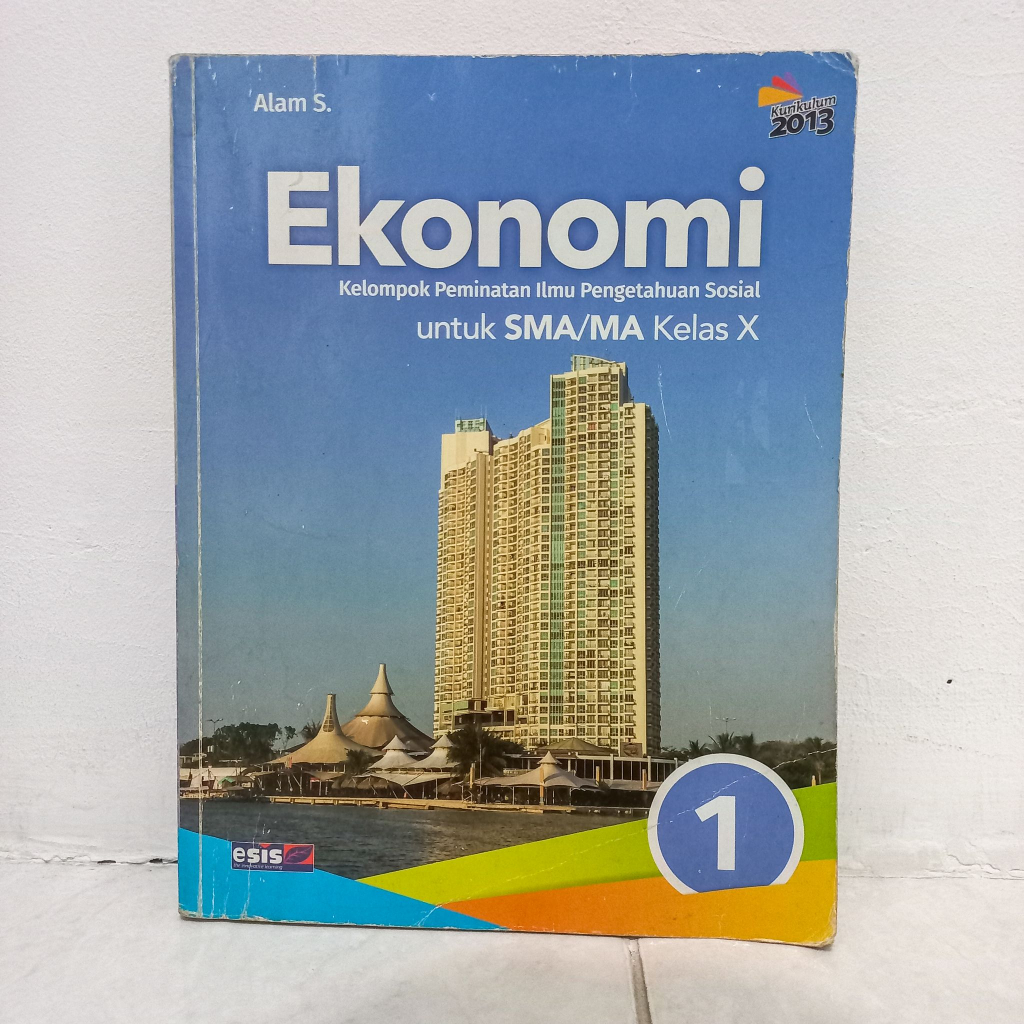 Buku Paket Cetak Pelajaran Ekonomi Kelompok Peminatan Kelas 10 Erlangga ESIS K13 / SMA 1 X Kurikulum