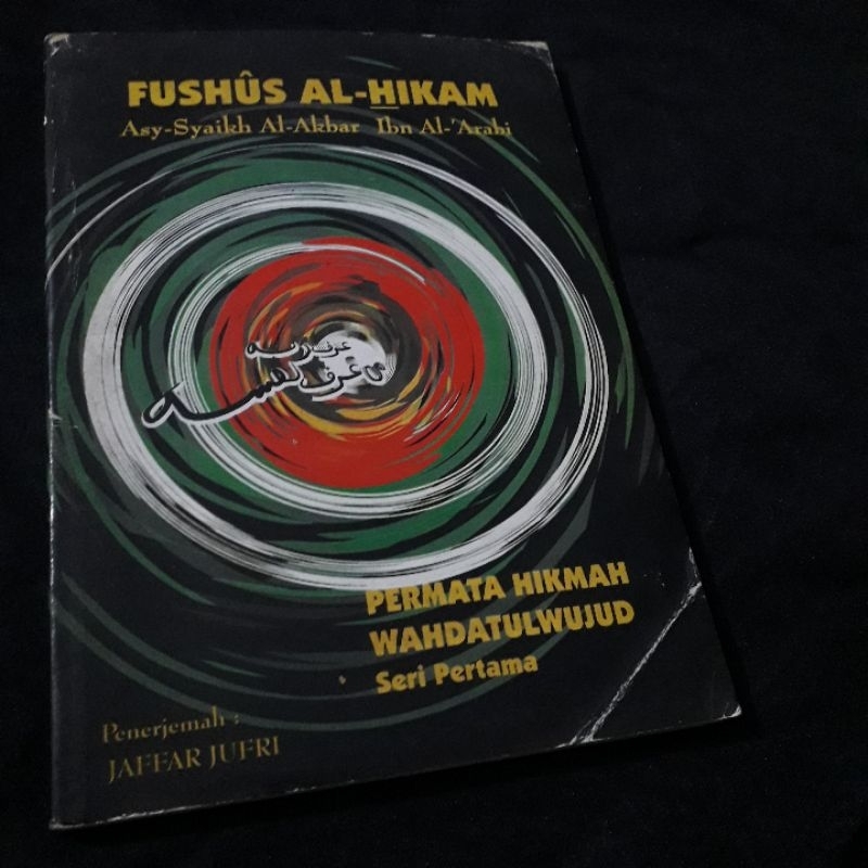 FUSHUS AL HIKAM PERMATA HIKMAH WAHDATULWUJUD - IBN ARABI