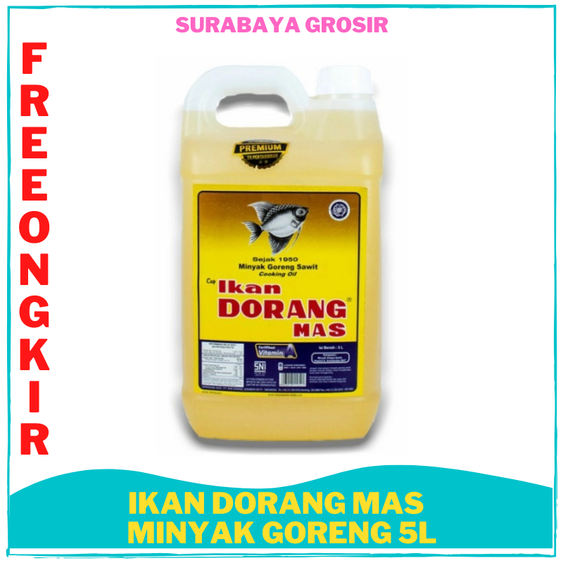 

IKAN DORANG MAS MINYAK GORENG 5LITER 5L PREMIUM DIRIGEN SURABAYA GROSIR