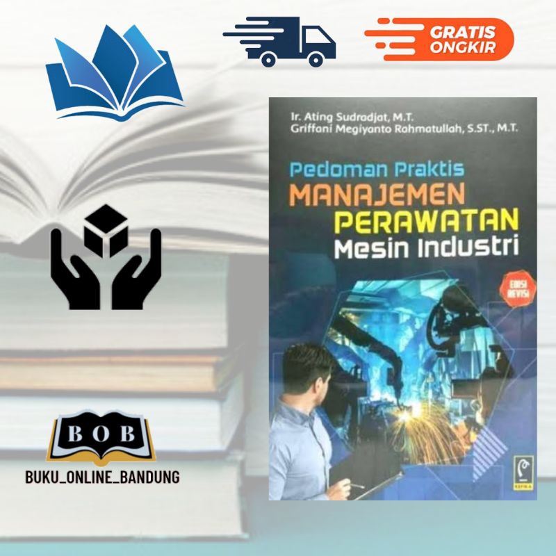 Buku  Pedoman praktis manajemen perawatan mesin industri