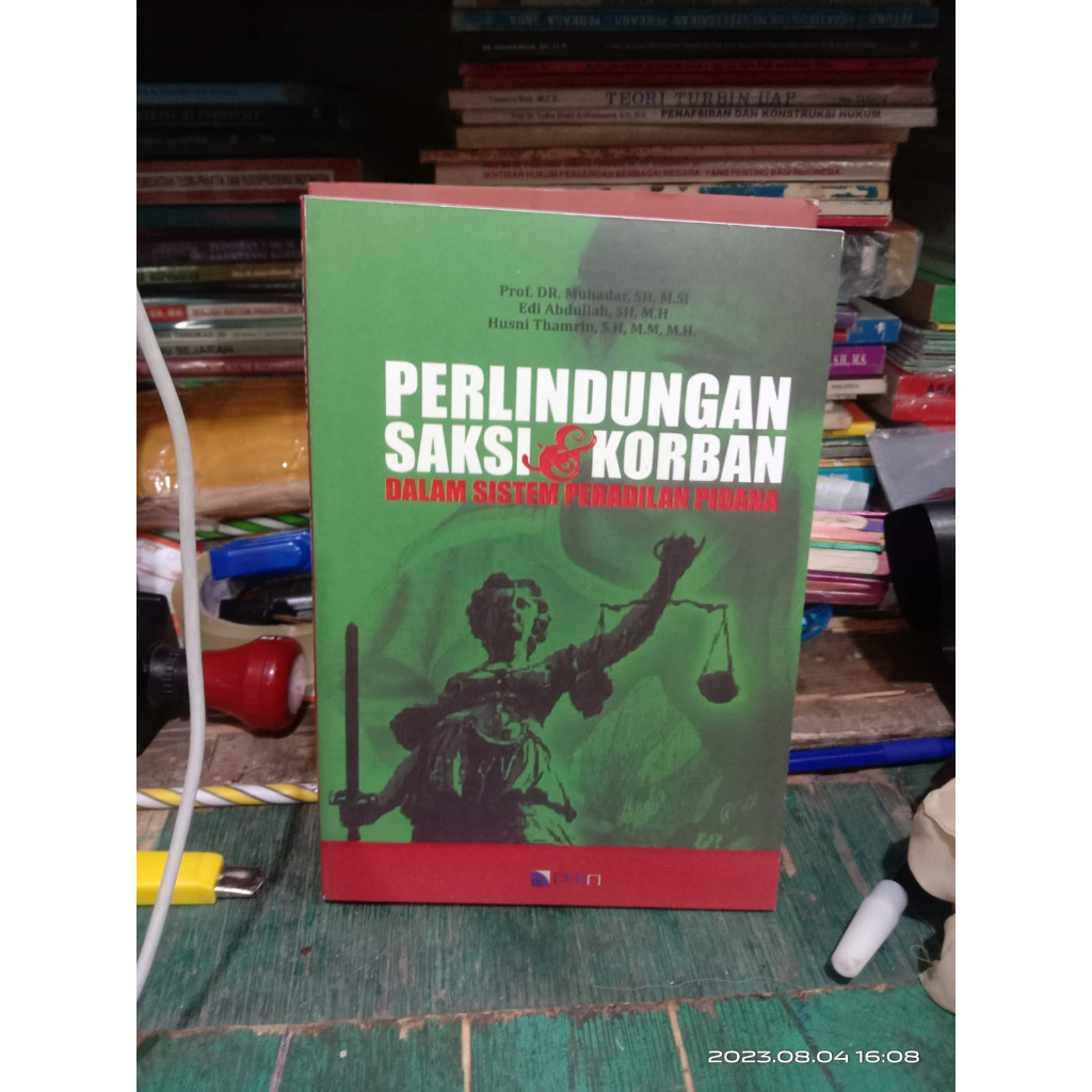 PERLINDUNGAN SAKSI DAN KORBAN DALAM SISTEM PERADILAN PIDANA