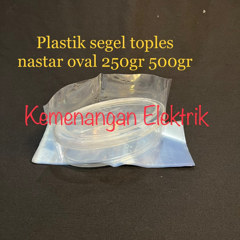 PLASTIK SEGEL Toples Nastar Oval 500gram & 250gram