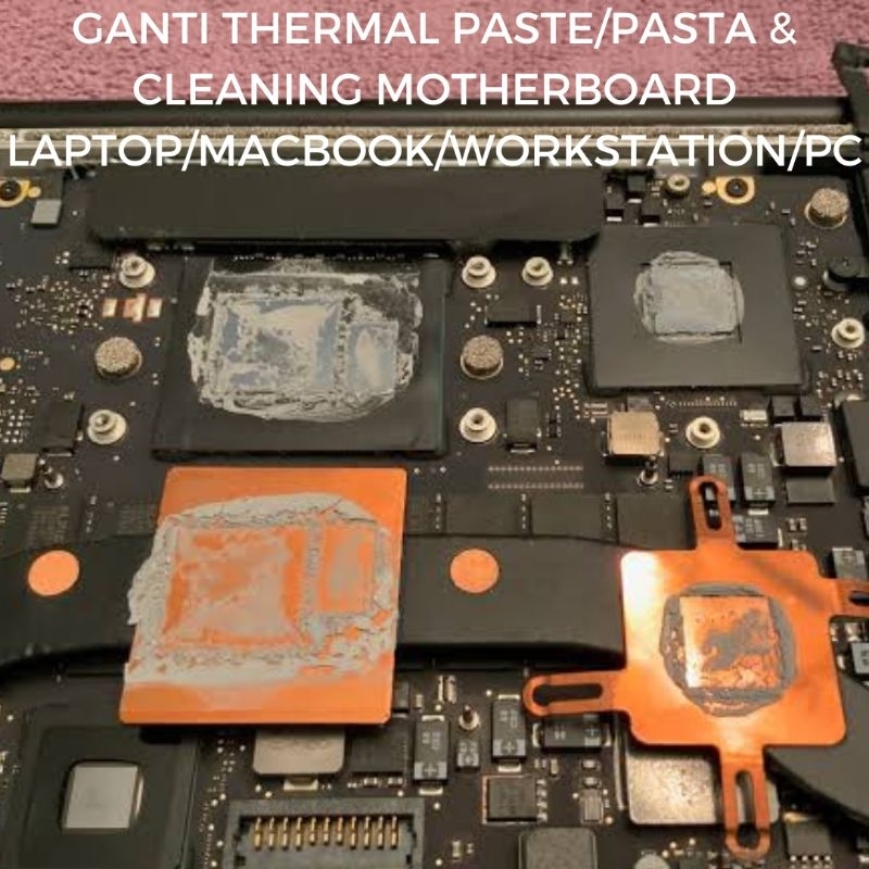Ganti thermal paste/pasta Laptop gaming, macbook, workstation, PC.COD