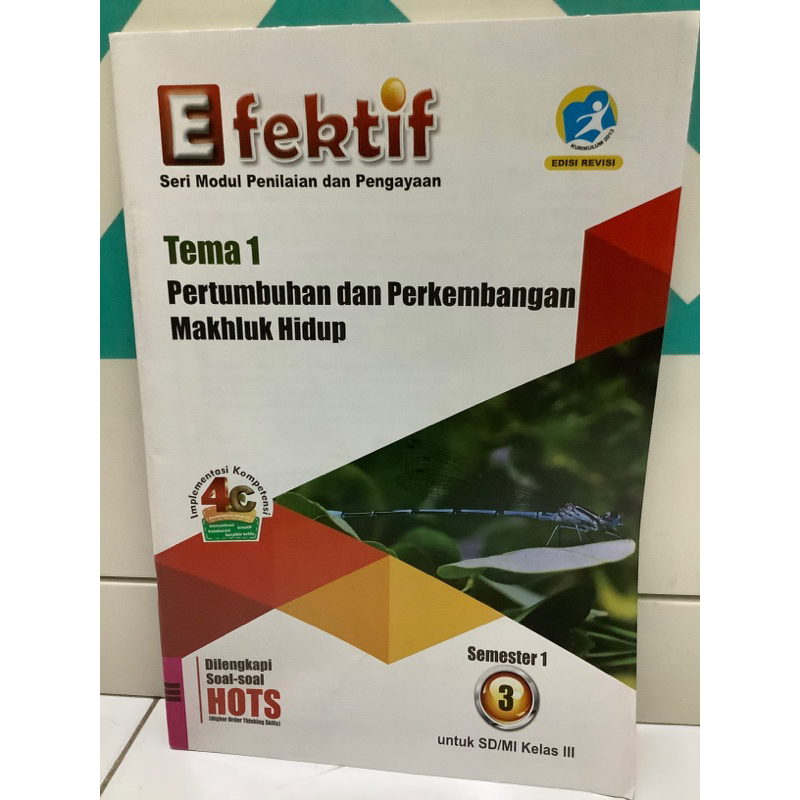 LKS EFEKTIF KELAS 3 SEMESTER 1 TEMA 1 PERTUMBUHAN DAN PERKEMBANGAN MAKHLUK HIDUP. Kurikulum 2013 Edi