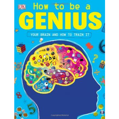 How to Be a Genius DK, John Woodward