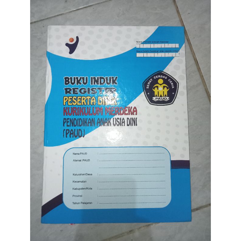 

BUKU INDUK SISWA TAMAN KANAK KANAK (PAUD TK)