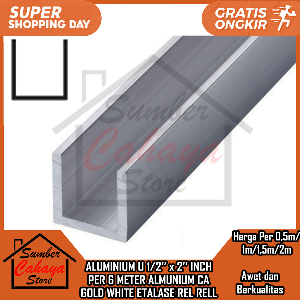 LIS U ALUMINIUM U ½” x 2” IN INCI INCH INCHI ALUMUNIUM SILVER CA COKELAT BROWN WHITE PUTIH KANAL CH 