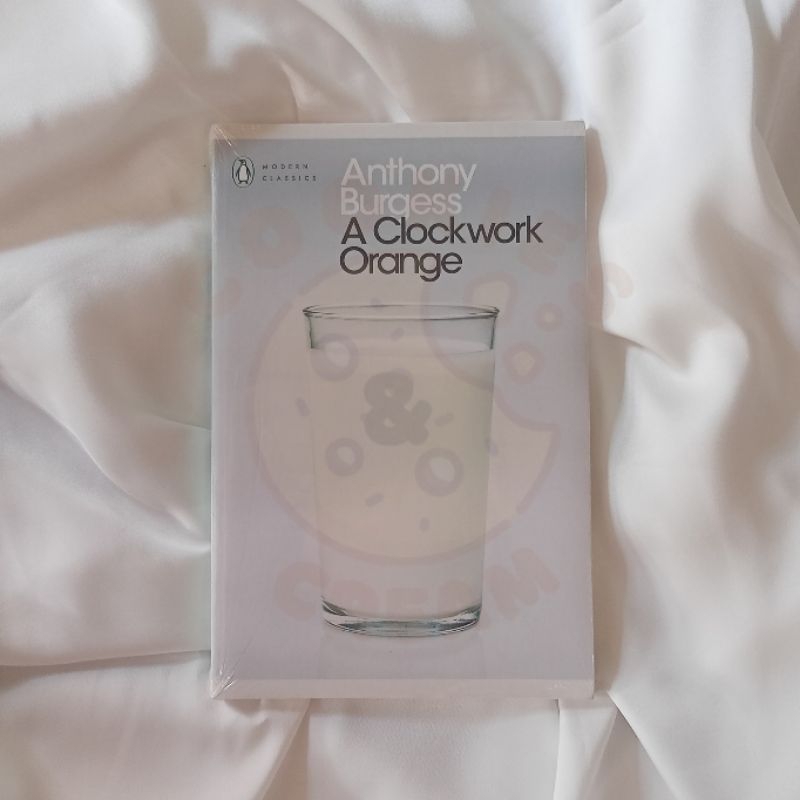 Buku Classics A Clockwork Orange Anthony Burgess (English)