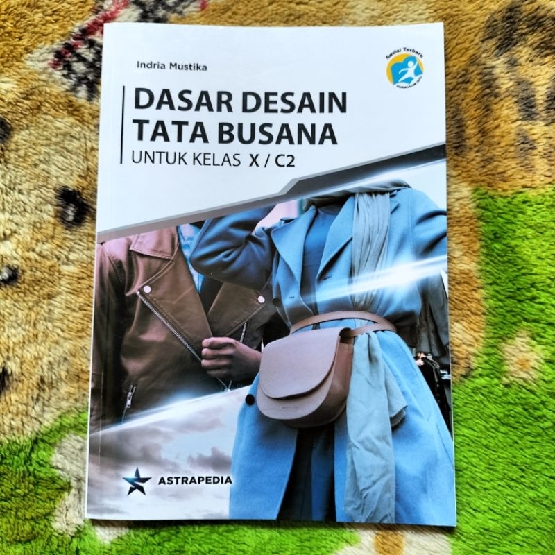 ORIGINAL BUKU DASAR DESAIN TATA BUSANA KELAS 10 C2 SMK