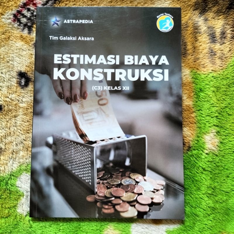 ORIGINAL BUKU ESTIMASI BIAYA KONSTRUKSI KELAS 12 C3 SMK