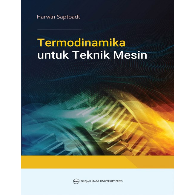Buku teknik mesin Termodinamika untuk Teknik Mesin
