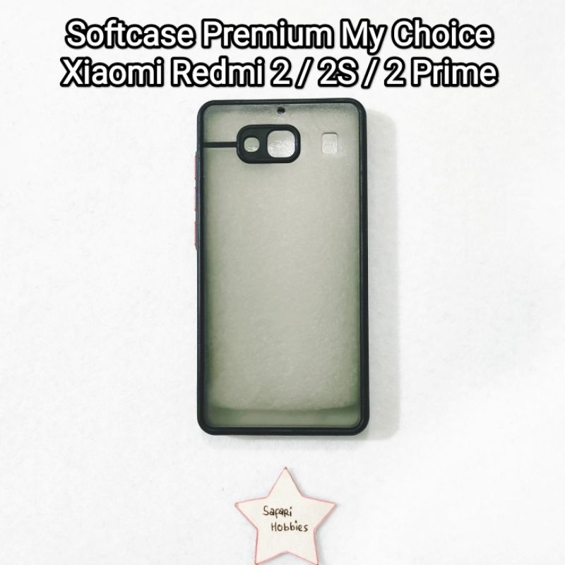 Xiaomi Redmi 2 / 2S / 2 Prime Softcase Premium My Choice (COD)