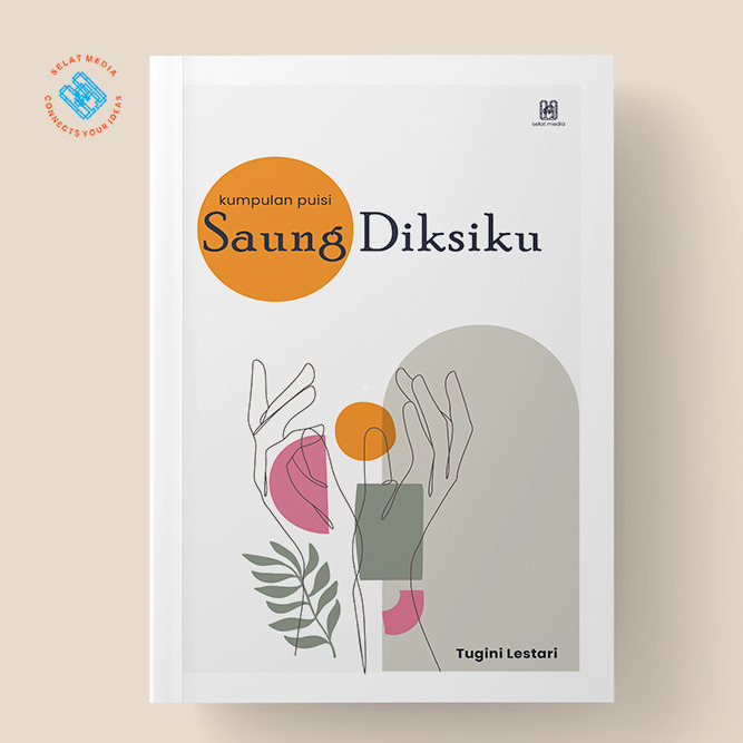 Selat Media - Buku Kumpulan Puisi Saung Diksiku