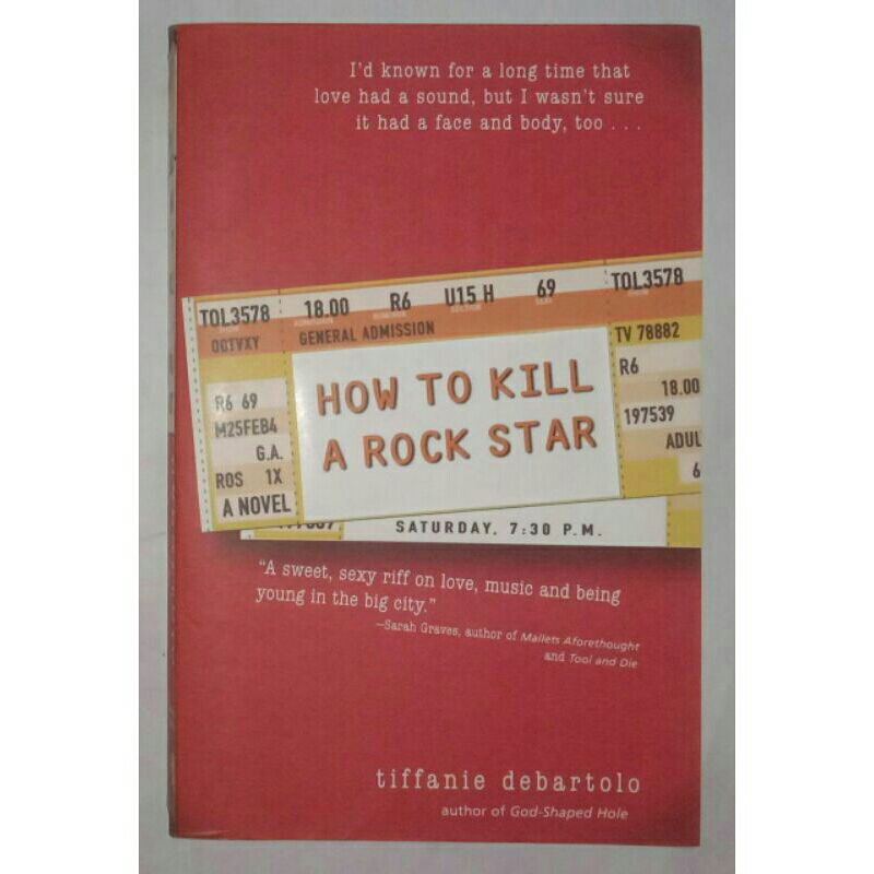 How To Kill A Rock Star By Tiffanie Debartolo (Original)