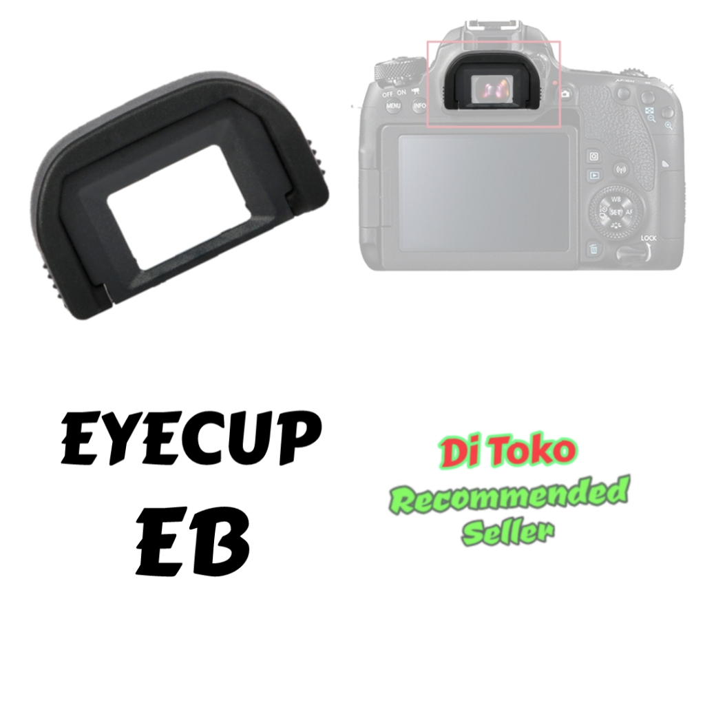 Eye Cap / View Finder EB For Kamera Canon 50D 60D 70D 80D 90D Eyecup ViewFinder Karet Eyecap Cup 10D 20D 30D 40D Eyepiece Keker Mata Intip 5D II 6D II Piece