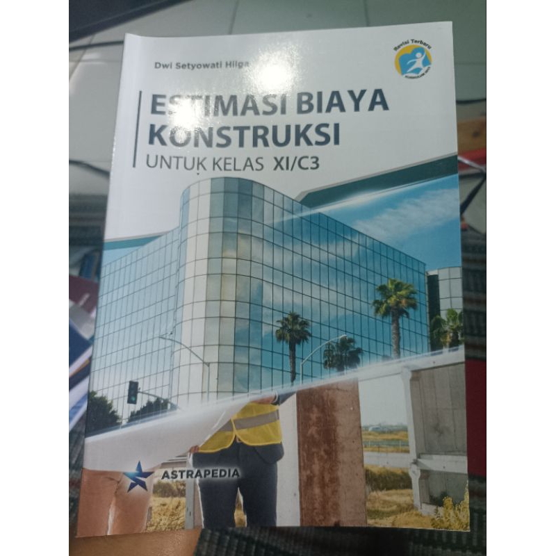 ESTIMASI BIAYA KONSTRUKSI KELAS 11 C3 ASTRAPEDIA
