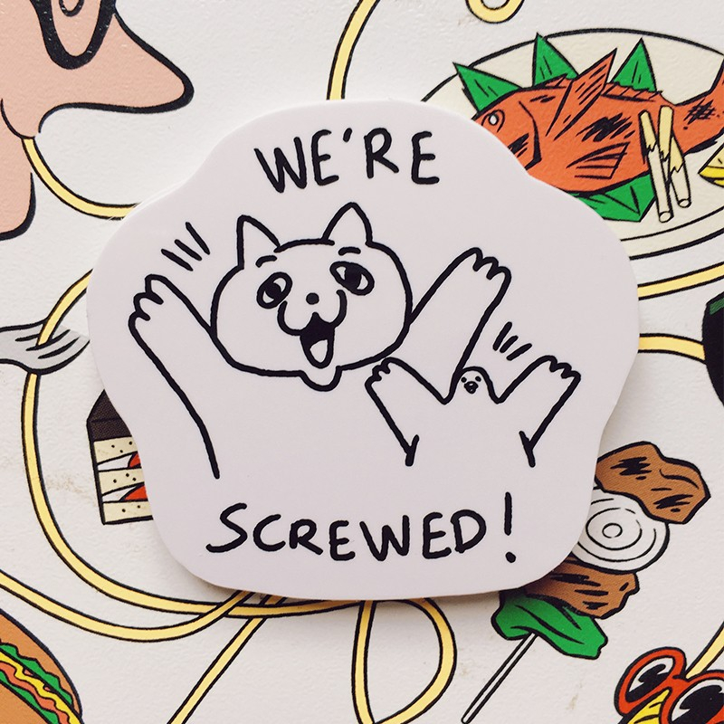 

We're Screwed - Vinyl Sticker