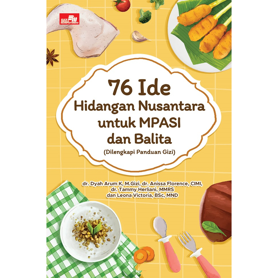 Gramedia - 76 Ide Hidangan Nusantara Untuk Mpasi Dan Balita
