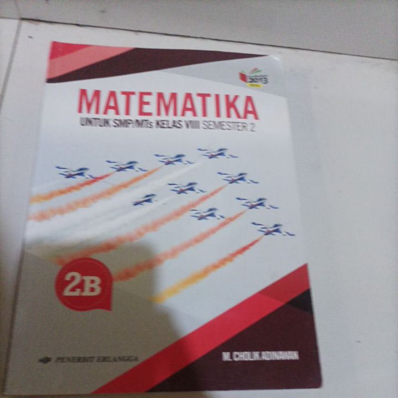 

buku matematika Penerbit Erlangga SMP kelas 2 atau kelas 7 semester 2 matematika semester 2 2B bekas coretan sedikit